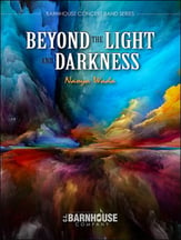 Beyond the Light and Darkness Concert Band sheet music cover
